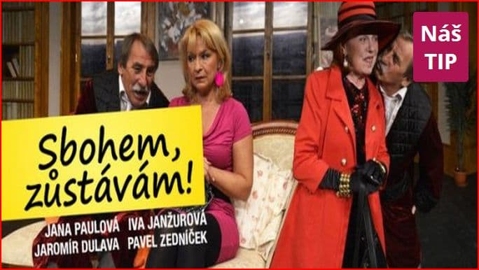 Divadelní komedii SBOHEM,ZŮSTÁVÁM!