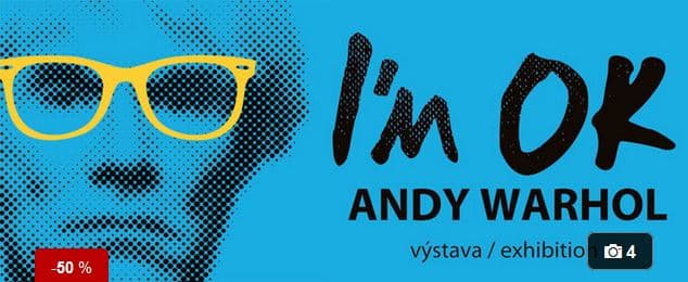Vstupenka na výstavu I'm OK – Andy Warhol