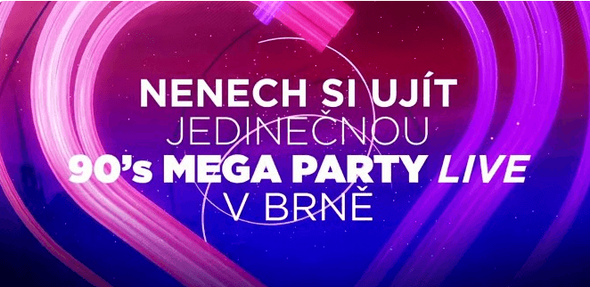 Jedinečná 90´s MEGA PARTY LIVE v Brně