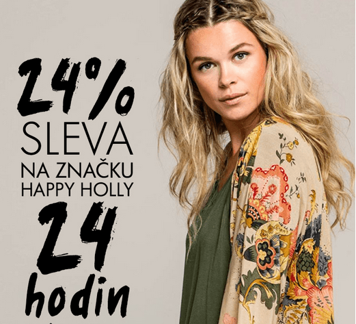 24% sleva na značku Happy Holly -platí jen 24 hod