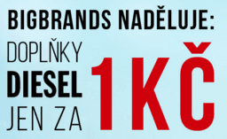 Doplňky Diesel za 1 korunu