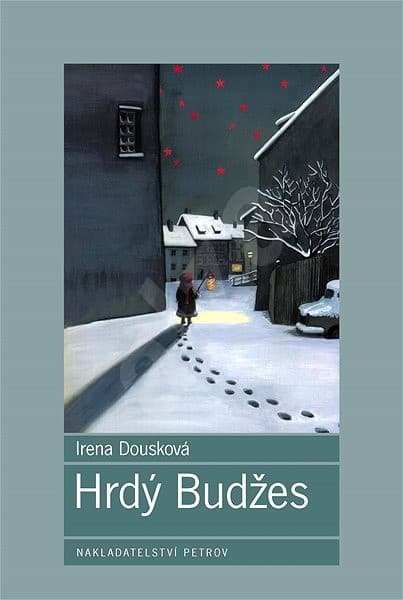 Hrdý Budžes, Irena Dousková