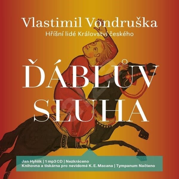 Ďáblův sluha, Vlastimil Vondruška