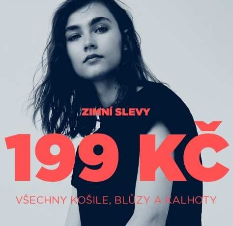 Všechny košile, blůzy a kalhoty za 199Kč