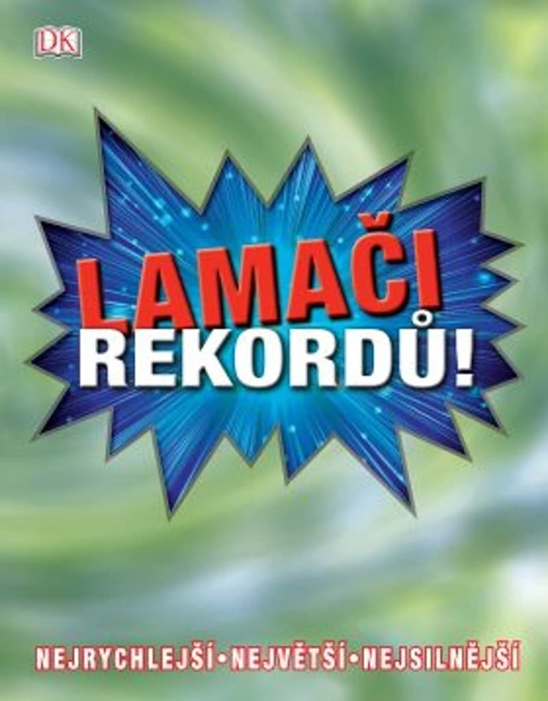 Lamači rekordů - kniha plná rekordů