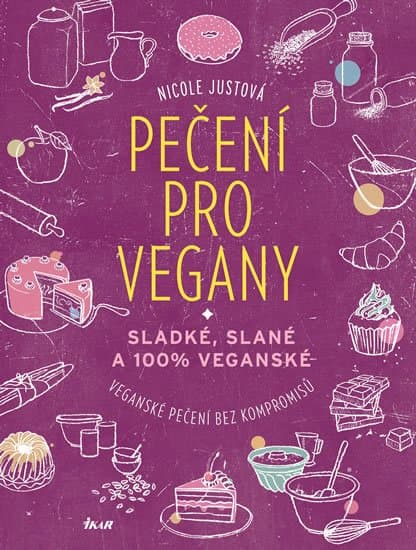 Pečení pro vegany - Nicole Justová