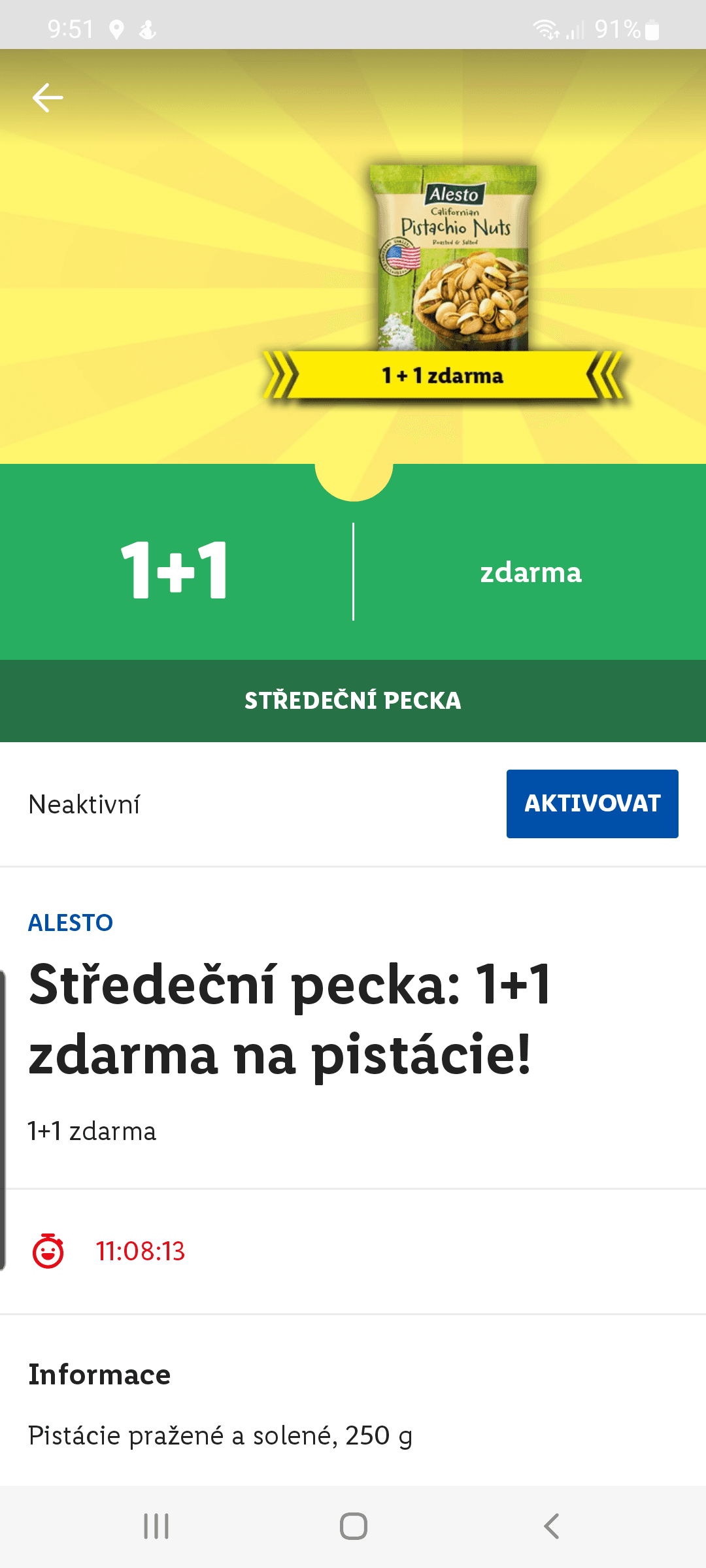 Akce 1+1 zdarma na pistácie 250 gramů