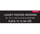LUXURY FASHION WEEKEND slevy 75 % | Fashion-arena.cz