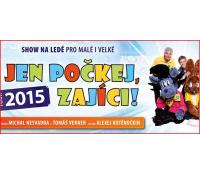 2 lístky na show na ledě JEN POČKEJ, ZAJÍCI! | Radiomat