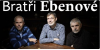 Vstupenka na živé vystoupení bratří Ebenů | Radiomat